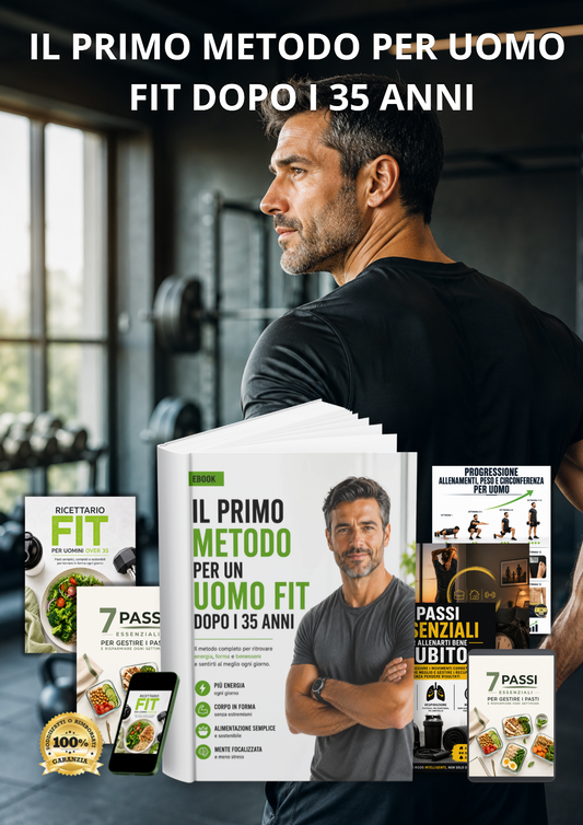 Il Primo Metodo Per Uomo Fit Dopo I 35 Anni